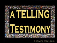 A Telling Testimony